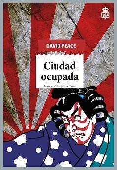 CIUDAD OCUPADA | 9788418918063 | PEACE, DAVID | Llibreria Aqualata | Comprar libros en catalán y castellano online | Comprar libros Igualada