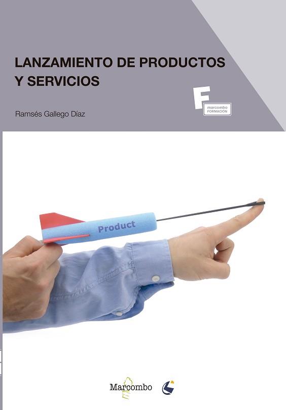 LANZAMIENTO DE PRODUCTOS Y SERVICIOS | 9788426723529 | GALLEGO DÍAZ, RAMSÉS | Llibreria Aqualata | Comprar llibres en català i castellà online | Comprar llibres Igualada