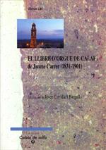 LLIBRE D'ORGUE DE CALAF DE JAUME CARRER (1831-1901)  | 9788496753587 | CRIVILLÉ I BARGALLÓ, JOSEP / VILAR I HERMS, RAMON | Llibreria Aqualata | Comprar llibres en català i castellà online | Comprar llibres Igualada