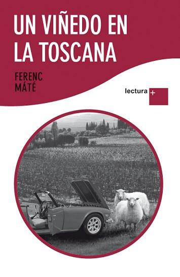 UN VIÑEDO EN LA TOSCANA (LECTURA PLUS) | 9788432298462 | MÁTÉ, FERENC | Llibreria Aqualata | Comprar llibres en català i castellà online | Comprar llibres Igualada