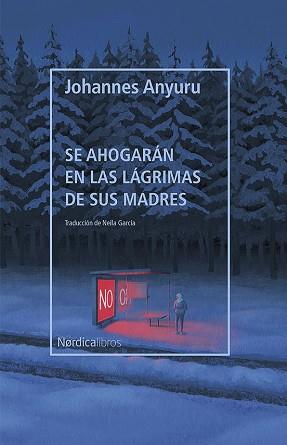 SE AHOGARÁN EN LAS LÁGRIMAS DE SUS MADRES | 9788418451287 | ANYURU, JOHANNES | Llibreria Aqualata | Comprar llibres en català i castellà online | Comprar llibres Igualada