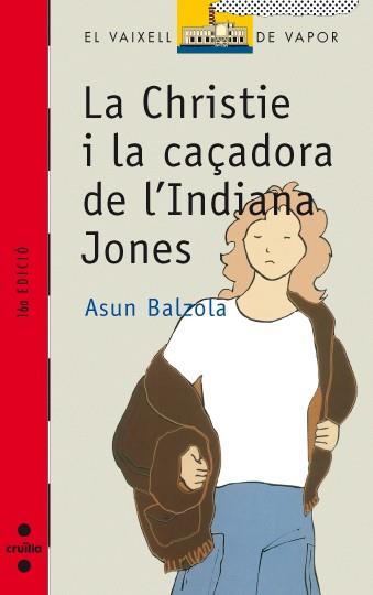 CHRISTIE I LA CAÇADORA DE L'INDIANA JONES, LA (V.V. VER. 13) | 9788476292181 | BALZOLA, ASUN | Llibreria Aqualata | Comprar libros en catalán y castellano online | Comprar libros Igualada