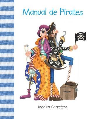 MANUAL DE PIRATES (ALBUM IL·LUSTRAT) | 9788415241133 | CARRETERO, MONICA | Llibreria Aqualata | Comprar llibres en català i castellà online | Comprar llibres Igualada