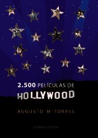 2500 PELICULAS DE HOLLYWOOD | 9788420663272 | MARTINEZ TORRES, AUGUSTO | Llibreria Aqualata | Comprar libros en catalán y castellano online | Comprar libros Igualada