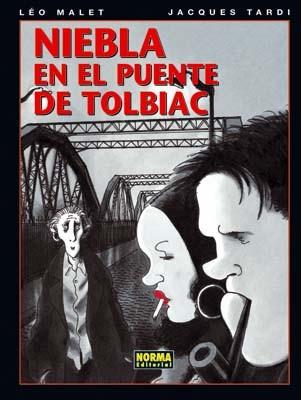 NIEBLA EN EL PUENTE DE TOLBIAC | 9788498478716 | MALET, LEO / TARDI, JACQUES | Llibreria Aqualata | Comprar libros en catalán y castellano online | Comprar libros Igualada