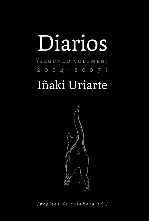 DIARIOS (2004-2007) | 9788493834999 | URIARTE CANTOLLA, IÑAKI | Llibreria Aqualata | Comprar llibres en català i castellà online | Comprar llibres Igualada