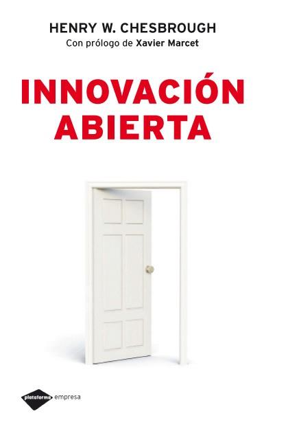 INNOVACION ABIERTA | 9788496981539 | CHESBROUGH, HENRY W. | Llibreria Aqualata | Comprar llibres en català i castellà online | Comprar llibres Igualada