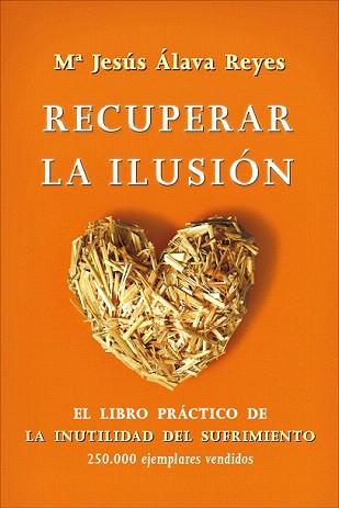 RECUPERAR LA ILUSION | 9788499704548 | ALAVA REYES, MARIA JESUS | Llibreria Aqualata | Comprar llibres en català i castellà online | Comprar llibres Igualada