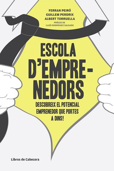 ESCOLA D'EMPRENEDORS | 9788493926878 | PEIRO, FERRAN / PERDRIX, GUILLEM / TORRUELLA, ALBERT | Llibreria Aqualata | Comprar llibres en català i castellà online | Comprar llibres Igualada