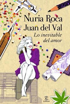 LO INEVITABLE DEL AMOR | 9788467008814 | ROCA, NURIA / DEL VAL, JUAN | Llibreria Aqualata | Comprar llibres en català i castellà online | Comprar llibres Igualada