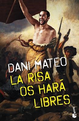 RISA OS HARÁ LIBRES, LA | 9788408139201 | MATEO, DANI | Llibreria Aqualata | Comprar llibres en català i castellà online | Comprar llibres Igualada