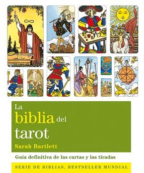 BIBLIA DEL TAROT, LA | 9788484454533 | BARTLETT, SARAH | Llibreria Aqualata | Comprar libros en catalán y castellano online | Comprar libros Igualada