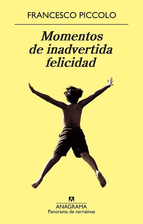 MOMENTOS DE INADVERTIDA FELICIDAD | 9788433978370 | PICCOLO, FRANCESCO | Llibreria Aqualata | Comprar libros en catalán y castellano online | Comprar libros Igualada