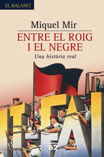 ENTRE EL ROIG I EL NEGRE (EL BALANCI 537) - IPE UN ALTRE ISBN | 9788429758597 | MIR, MIQUEL | Llibreria Aqualata | Comprar libros en catalán y castellano online | Comprar libros Igualada