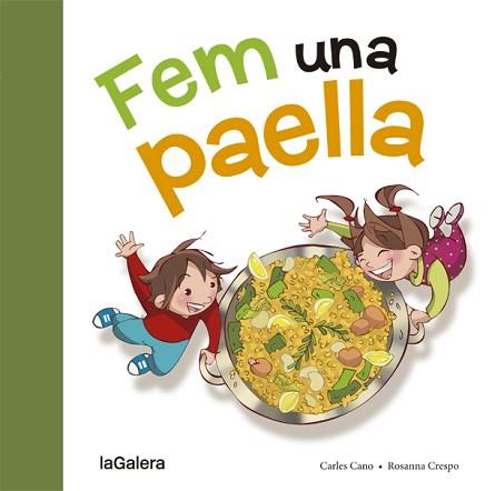 FEM UNA PAELLA | 9788424657659 | CANO, CARLES / CRESPO, ROSANNA | Llibreria Aqualata | Comprar llibres en català i castellà online | Comprar llibres Igualada