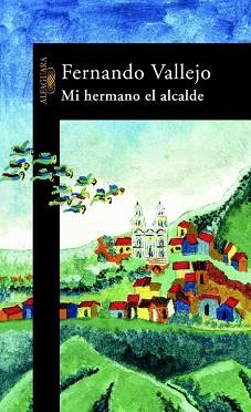 MI HERMANO EL ALCALDE | 9788420400976 | VALLEJO, FERNANDO | Llibreria Aqualata | Comprar llibres en català i castellà online | Comprar llibres Igualada