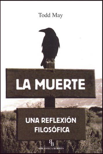 MUERTE, LA | 9788492616718 | MAY, TODD | Llibreria Aqualata | Comprar llibres en català i castellà online | Comprar llibres Igualada