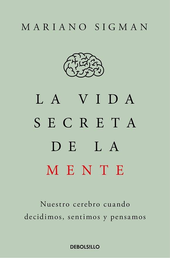 VIDA SECRETA DE LA MENTE, LA | 9788466374910 | SIGMAN, MARIANO | Llibreria Aqualata | Comprar llibres en català i castellà online | Comprar llibres Igualada