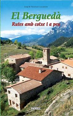 BERGUEDA, EL. RUTES AMB COTXE I A PE(LLIBRES DE MUNTANYA 18) | 9788495695970 | ROSSINYOL I LOCUBICHE, JOSEP | Llibreria Aqualata | Comprar libros en catalán y castellano online | Comprar libros Igualada