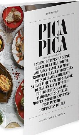 PICA-PICA. 15 MENÚS PER MENJAR AMB ELS DITS | 9788490342114 | MONNÉ, TONI | Llibreria Aqualata | Comprar libros en catalán y castellano online | Comprar libros Igualada