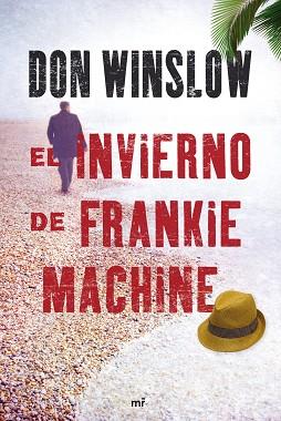 INVIERNO DE FRANKIE MACHINE, EL | 9788427036437 | WINSLOW, DON | Llibreria Aqualata | Comprar llibres en català i castellà online | Comprar llibres Igualada