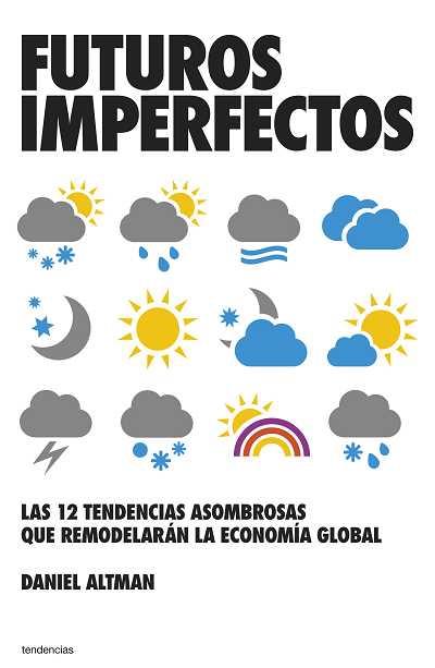 FUTUROS IMPERFECTOS | 9788493696153 | ALTMAN, DANIEL | Llibreria Aqualata | Comprar llibres en català i castellà online | Comprar llibres Igualada