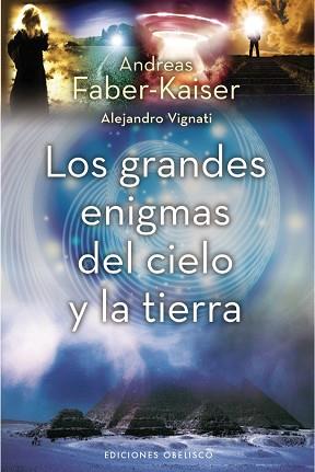 GRANDES ENIGMAS DEL CIELO Y LA TIERRA | 9788497777209 | FABER-KAISER, ANDREAS | Llibreria Aqualata | Comprar llibres en català i castellà online | Comprar llibres Igualada