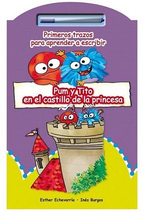 PUM Y TITO EN EL CASTILLO DE LA PRINCESA | 9788479428617 | ECHEVARRIA, ESTHER / BURGOS, INES | Llibreria Aqualata | Comprar llibres en català i castellà online | Comprar llibres Igualada