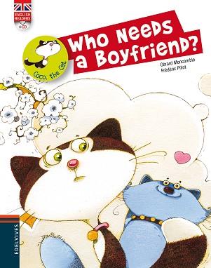 WHO NEEDS A BOYFRIEND? (COCO THE CAT 5) | 9788426389480 | MONCOMBLE, GERARD | Llibreria Aqualata | Comprar llibres en català i castellà online | Comprar llibres Igualada