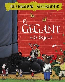 GEGANT MÉS ELEGANT, EL | 9788499068404 | DONALDSON, JULIA | Llibreria Aqualata | Comprar llibres en català i castellà online | Comprar llibres Igualada