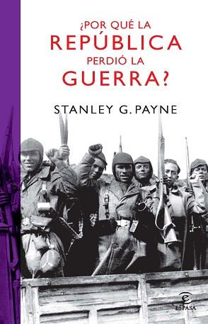 POR QUE LA REPUBLICA PERDIO LA GUERRA | 9788467032987 | PAYNE, STANLEY G | Llibreria Aqualata | Comprar libros en catalán y castellano online | Comprar libros Igualada