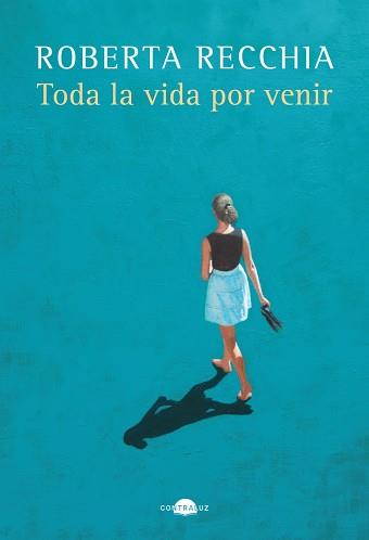 TODA LA VIDA POR VENIR | 9788419822222 | RECCHIA, ROBERTA | Llibreria Aqualata | Comprar llibres en català i castellà online | Comprar llibres Igualada