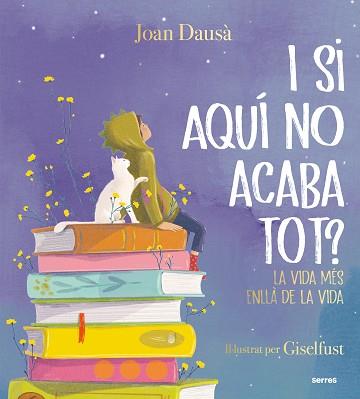 I SI AQUÍ NO ACABA TOT? | 9788427241961 | DAUSÀ, JOAN | Llibreria Aqualata | Comprar llibres en català i castellà online | Comprar llibres Igualada