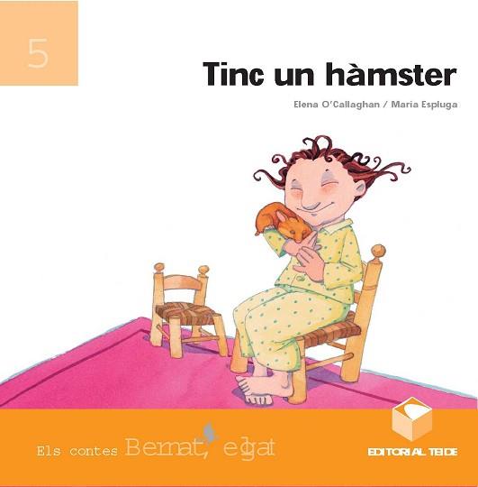 TINC UN HAMSTER (BERNAT EL GAT) | 9788430701711 | O'CALLAGHAN, ELENA | Llibreria Aqualata | Comprar llibres en català i castellà online | Comprar llibres Igualada