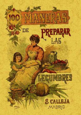 100 MANERAS PARA PREPARAR LAS LEGUMBRES. FORMULAS ESCOGIDAS. | 9788497613361 | MADEMOISELLA, ROSE | Llibreria Aqualata | Comprar llibres en català i castellà online | Comprar llibres Igualada