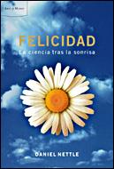 FELICIDAD. LA CIENCIA TRAS LA SONRISA | 9788484327127 | NETTLE, DANIEL | Llibreria Aqualata | Comprar llibres en català i castellà online | Comprar llibres Igualada