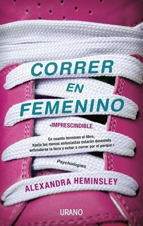 CORRER EN FEMENINO | 9788479538750 | HEMINSLEY, ALEXANDRA | Llibreria Aqualata | Comprar libros en catalán y castellano online | Comprar libros Igualada
