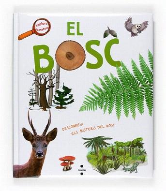 BOSC, EL (EXPLORA LA NATURA) | 9788466123839 | GOURIER, JAMES | Llibreria Aqualata | Comprar llibres en català i castellà online | Comprar llibres Igualada