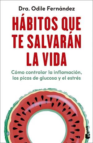 HÁBITOS QUE TE SALVARÁN LA VIDA | 9788408292333 | FERNÁNDEZ, ODILE | Llibreria Aqualata | Comprar llibres en català i castellà online | Comprar llibres Igualada