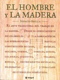 HOMBRE Y LA MADERA, EL | 9788478710584 | ABELLA, IGNACIO | Llibreria Aqualata | Comprar libros en catalán y castellano online | Comprar libros Igualada
