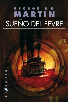 SUEÑO DEL FEVRE | 9788496208759 | MARTIN, GEORGE RR | Llibreria Aqualata | Comprar llibres en català i castellà online | Comprar llibres Igualada