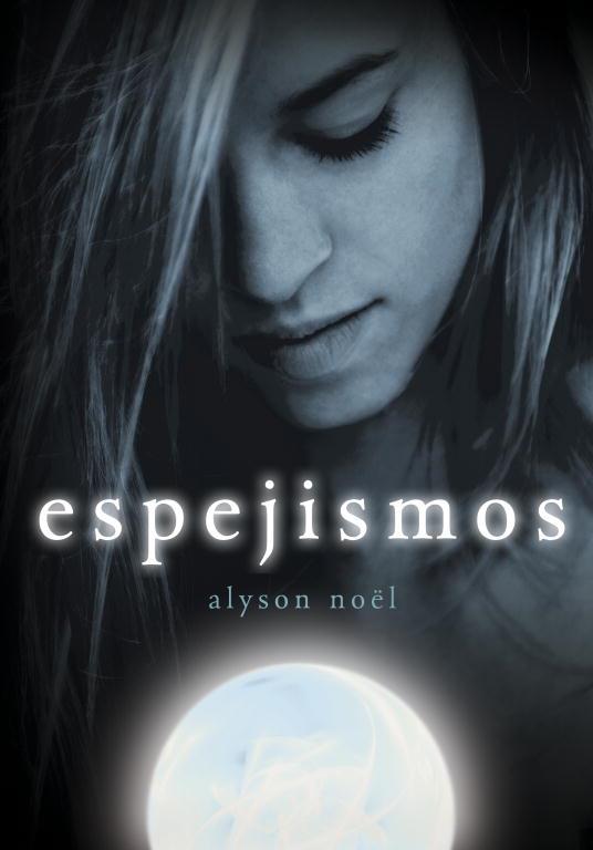 ESPEJISMOS (ETERNIDAD II) | 9788484416197 | NOEL, ALYSON | Llibreria Aqualata | Comprar llibres en català i castellà online | Comprar llibres Igualada