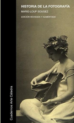 HISTORIA DE LA FOTOGRAFÍA | 9788437627373 | SOUGEZ, MARIE-LOUP | Llibreria Aqualata | Comprar llibres en català i castellà online | Comprar llibres Igualada