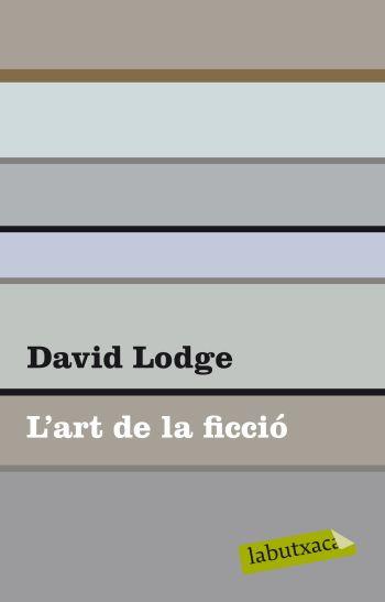 ART DE LA FICCIO, L' (LABUTXACA) | 9788499302102 | LODGE, DAVID | Llibreria Aqualata | Comprar llibres en català i castellà online | Comprar llibres Igualada