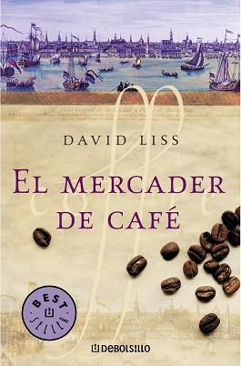 MERCADER DE CAFE, EL (BEST SELLER 569) | 9788497932325 | LISS, DAVID | Llibreria Aqualata | Comprar llibres en català i castellà online | Comprar llibres Igualada