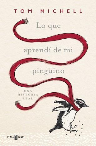 LO QUE APRENDÍ DE MI PINGÜINO | 9788401016967 | MICHELL, TOM | Llibreria Aqualata | Comprar llibres en català i castellà online | Comprar llibres Igualada