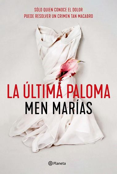 ÚLTIMA PALOMA, LA | 9788408242307 | MARÍAS, MEN | Llibreria Aqualata | Comprar libros en catalán y castellano online | Comprar libros Igualada