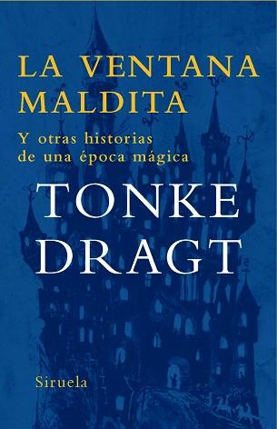 VENTANA MALDITA, LA (TRES EDADES 176) | 9788498412437 | DRAGT, TONKE | Llibreria Aqualata | Comprar libros en catalán y castellano online | Comprar libros Igualada