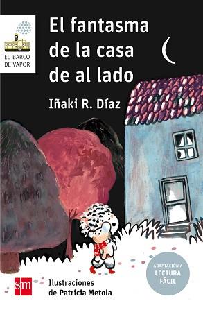 FANTASMA DE LA CASA DE AL LADO, EL (BVB.154) | 9788491072720 | DÍAZ, IÑAKI R. | Llibreria Aqualata | Comprar llibres en català i castellà online | Comprar llibres Igualada