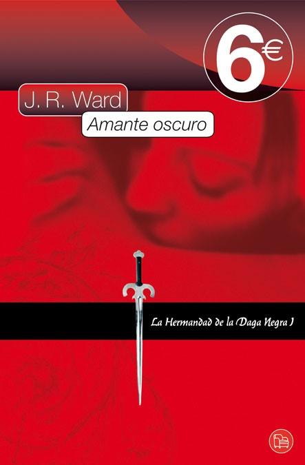 AMANTE OSCURO (HERMANDAD DAGA NEGRA 1) (ED 6 EUROS) | 9788466323789 | WARD, J.R. | Llibreria Aqualata | Comprar libros en catalán y castellano online | Comprar libros Igualada